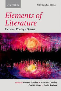 Elements of Literature : Fiction, Poetry, Drama - Robert Scholes