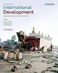 Introduction to International Development : 4th Edition - Approaches, Actors, and Issues - Paul A. Haslam