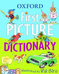 Oxford First Picture Dictionary : UK bestselling dictionaries - Val Biro