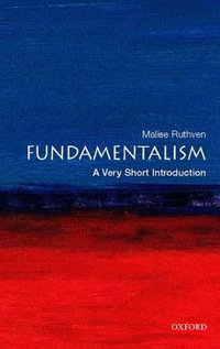 Fundamentalism : A Very Short Introduction - Malise Ruthven