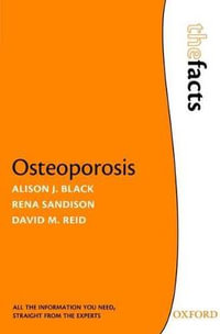 Osteoporosis : The Facts - Alison J. Black