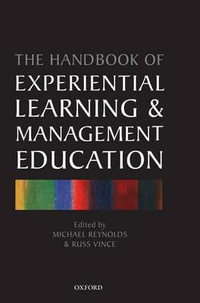 Handbook of Experiential Learning and Management Education - Michael Reynolds