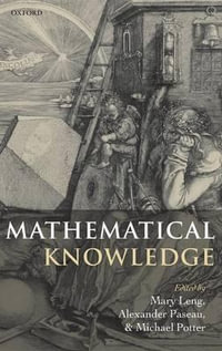 Mathematical Knowledge - Mary Leng