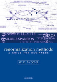 Renormalization Methods : A Guide for Beginners - William David McComb