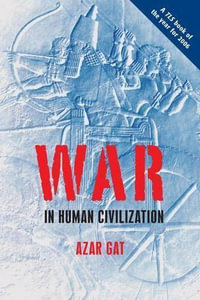 War in Human Civilization - Azar Gat