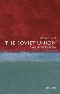 The Soviet Union : A Very Short Introduction - Stephen Lovell