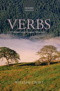 Verbs : Aspect and Causal Structure - William Croft