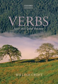 Verbs : Aspect and Causal Structure - William Croft