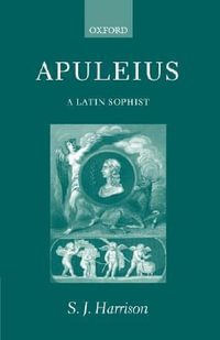 Apuleius : A Latin Sophist - S. J. Harrison