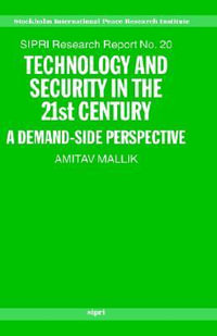 Technology and Security in the 21St Century : A Demand-side Perspective - Amitav Mallik