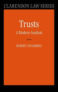 Trusts : A Modern Analysis - Robert Chambers