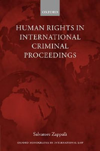 Human Rights in International Criminal Proceedings : Monographs International Law - Salvatore Zappalà