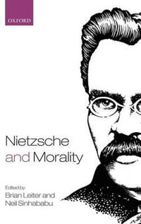 Nietzsche and Morality - Brian Leiter