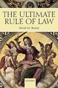 The Ultimate Rule of Law - David M. Beatty