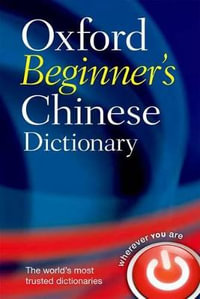 Oxford Beginner's Chinese Dictionary : Bilingual dictionaries - Oxford University Press