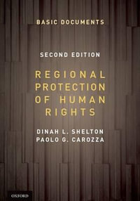 Regional Protection of Human Rights Pack : Documentary Supplement - Dinah Shelton