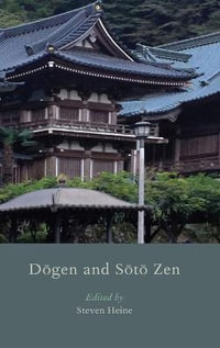 Dogen and Soto Zen - Steven Heine