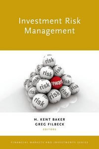 Investment Risk Management : Financial Markets and Investments - H. Kent Baker