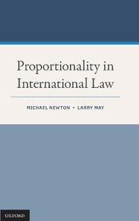 Proportionality in International Law - Michael Newton