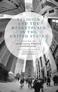 Religion and the Marketplace in the United States - Jan Stievermann