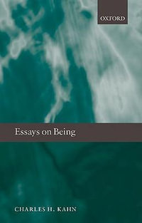 Essays on Being - Charles H. Kahn