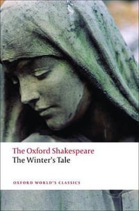 The Winter's Tale : The Oxford Shakespeare - William Shakespeare