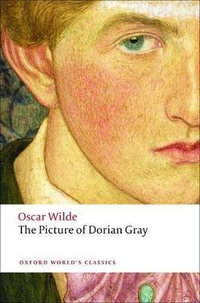 The Picture of Dorian Gray : World's Classics : 2nd Edition - Oscar Wilde