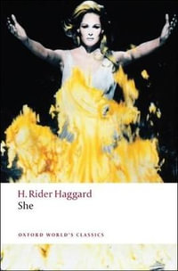 She : Oxford World's Classics - H. Rider Haggard