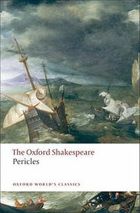 Pericles : The Oxford Shakespeare - William Shakespeare