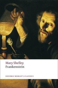 Frankenstein : Or The Modern Prometheus - Mary Wollstonecraft Shelley