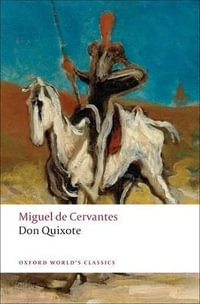 Don Quixote : Oxford World's Classics - Miguel de Cervantes Saavedra