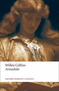 Armadale : Oxford World's Classics - Wilkie Collins