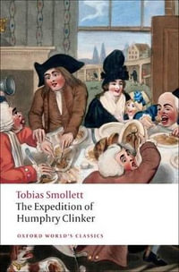 The Expedition of Humphry Clinker : Oxford World's Classics - Tobias Smollett