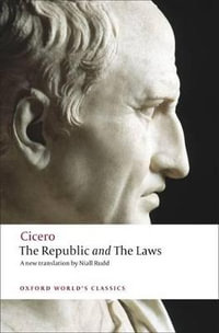 The Republic and the Laws : Oxford World's Classics - Cicero