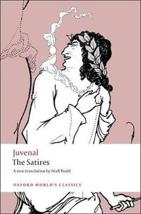 The Satires : Oxford World's Classics - Juvenal