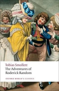 The Adventures of Roderick Random : Oxford World's Classics - Tobias Smollett