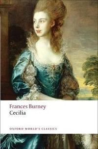 Cecilia : or Memoirs of an Heiress - Fanny Burney