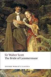 The Bride of Lammermoor : Oxford World's Classics - Walter Scott