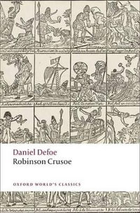 Robinson Crusoe : World's Classics - Daniel Defoe