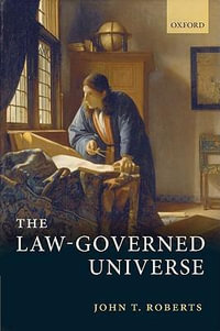 The Law-Governed Universe - John T. Roberts