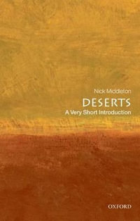 Deserts : A Very Short Introduction - Nick Middleton