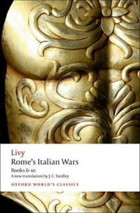 Rome's Italian Wars : Books 6-10 - Livy .