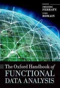 The Oxford Handbook of Functional Data Analysis : Oxford Handbooks - Frédéric Ferraty