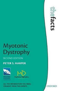 Myotonice Dystophy : The Facts - Peter Harper