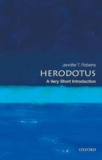 Herodotus : A Very Short Introduction - Jennifer T. Roberts