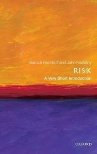 Risk : A Very Short Introduction - Baruch Fischhoff