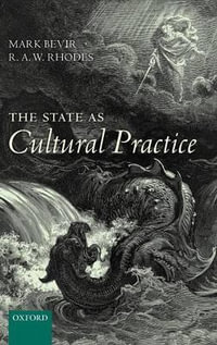 The State as Cultural Practice - Mark Bevir