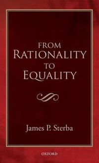 From Rationality to Equality - James P. Sterba