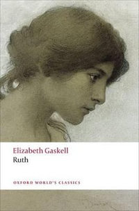 Ruth : Oxford World's Classics - Elizabeth Gaskell