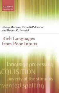 Rich Languages from Poor Inputs - Massimo Piattelli-Palmarini